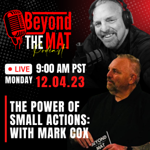 Tiny Triumphs: Unleashing the Giant Impact of Everyday Actions with Mark Cox #127