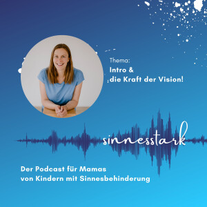 #1 Hallo & die Kraft der Vision