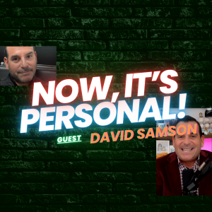 OK, NOW IT’S PERSONAL! | David Samson on Baseball, Identity & Reinvention