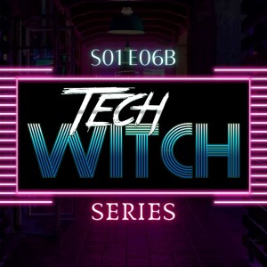 (Part 6 of 12) Bridgette & Kylie - Tech Witch Season 1