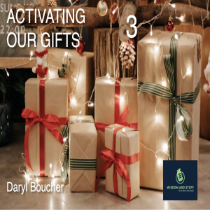 ACTIVATING OUR GIFTS PT 3