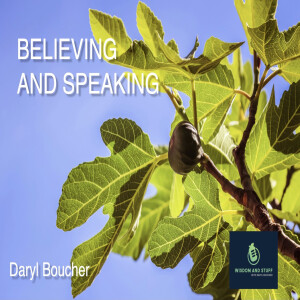 BELIEVING AND SPEAKING