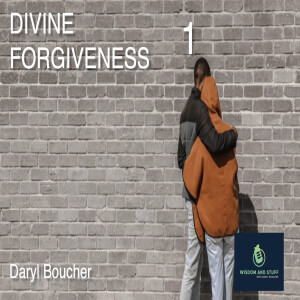 DIVINE FORGIVENESS PT 1