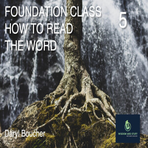 FOUNDATION PT 5 HOW TO READ THE WORD