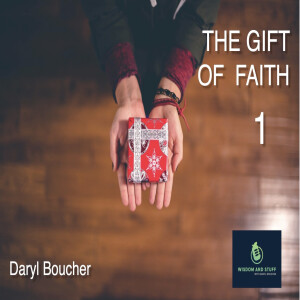 THE GIFT OF FAITH 1