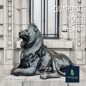 GUARDING YOUR HEART