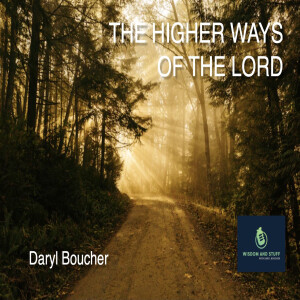 Higher Ways of the Lord