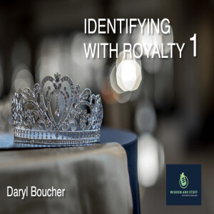 IDENTIFYING WITH ROYALTY 1