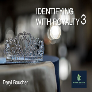 IDENTIFYING WITH ROYALTY 3