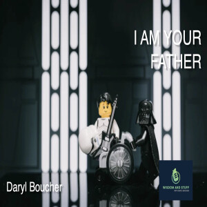 I AM YOUR FATHER