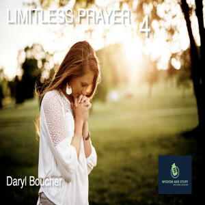 LIMITLESS PRAYER PT 4 (FULL MESSAGE)