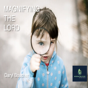 Magnify the Lord