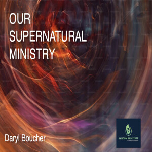 OUR SUPERNATURAL MINISTRY
