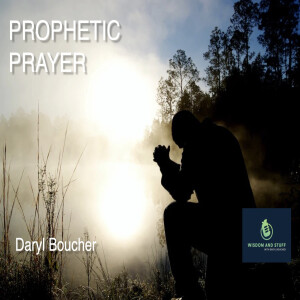 Prophetic Prayer (FULL MESSAGE)
