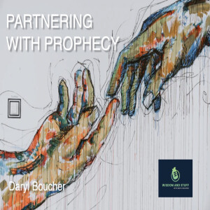 Partnering With Prophecy