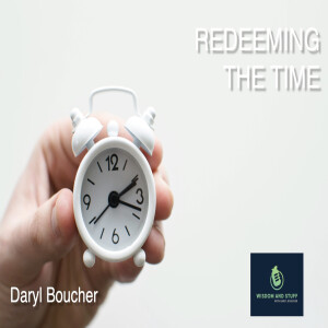 REDEEMING THE TIME