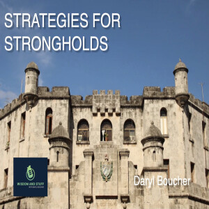 Strategies against Strongholds (FULL MESSAGE)