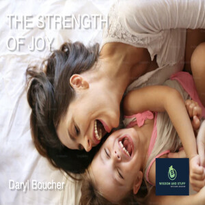 The Strength of Joy