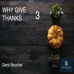 WHY GIVE THANKS 3