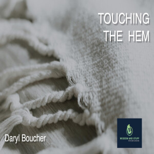 TOUCHING THE HEM