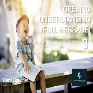 OPENING UNDERSTANDING 3 (FULL MESSAGE)