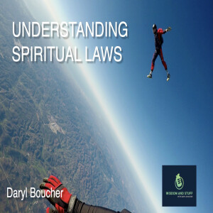 UNDERSTANDING SPIRITUAL LAWS