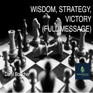 WISDOM, STRATEGY, VICTORY (FULL MESSAGE)