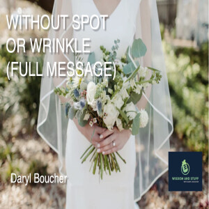 WITHOUT SPOT OR WRINKLE (FULL MESSAGE)