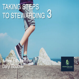 Taking Steps to Stewarding 3