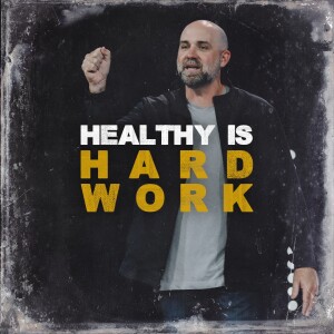 Healthy is Hard Work - It Doesn’t Make Sense Wk. 2