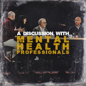 A Discussion on Discipleship and Mental & Emotional Health - It Doesn’t Make Sense Wk. 3