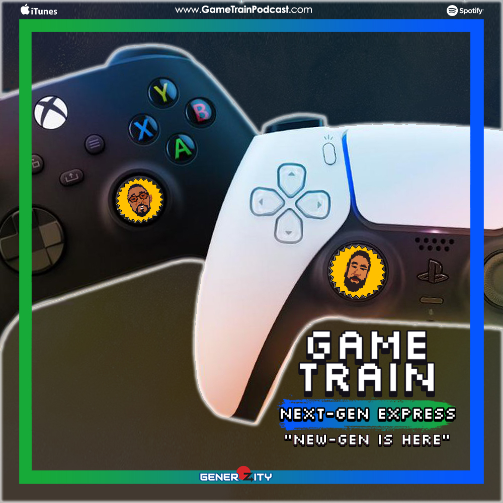 Game Train - Episode #094 “New Gen”