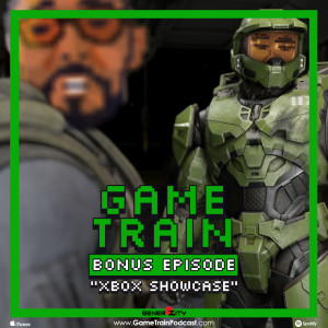 Game Train Bonus Episode: "Xbox Showcase 2020"