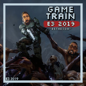 Game Train - Express Cast - E3 2019 - Bethesda