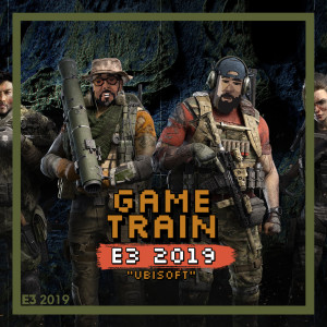 Game Train - Express Cast - E3 2019 - Ubisoft