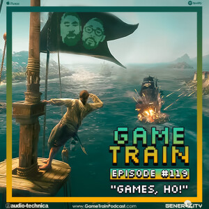 Game Train - Episode #119 ”Games, Ho!”