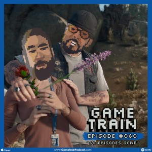 Game Train - Episode #060 