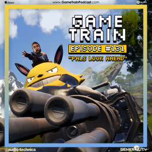 Game Train - Episode 131 