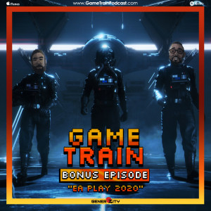 Game Train Bonus Episode: ”EA Play 2020”
