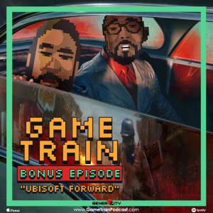 Game Train Bonus Episode: 