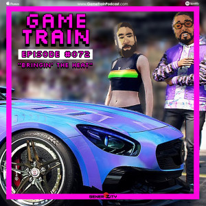 Game Train - Episode #072 