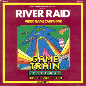 Game Train - Episode #82 