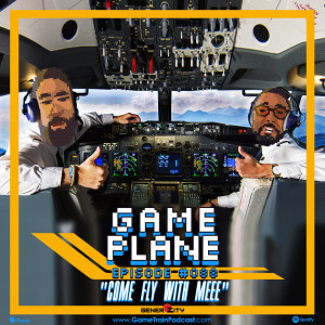 Game Train - Episode #088 "Come Fly With Me"