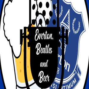 Everton, Beatles and Beer #26: ”Från vägen rakt ned mot helvetet med Dyche till nytt hopp med Moyes”
