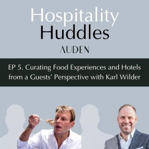 005. Curating Food Experiences and Hotels From A Guests Perspective