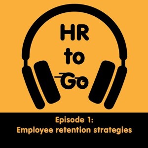 Episode 1: Employee retention strategies