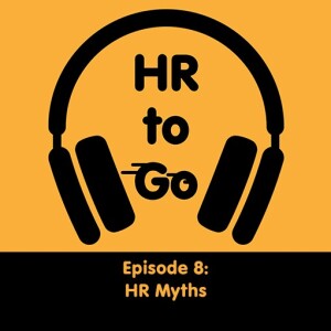 Episode 8: HR myths