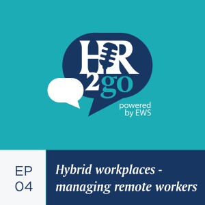 Episode 4: Hybrid workplaces—managing remote workers