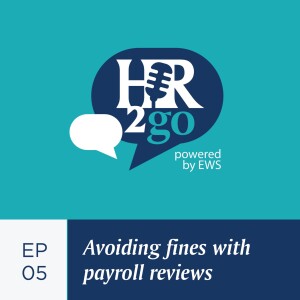 Episode 5: Avoiding fines with payroll reviews