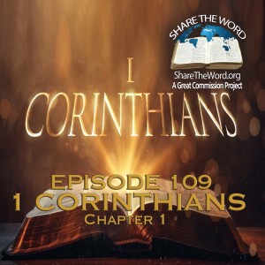 EPISODE 109 1 CORINTIANS CHAPTER 1 